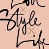 Love x Style x Life by Garance Doré