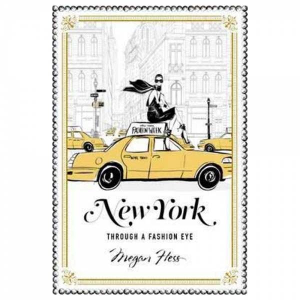 New York Through a Fashion Eye book by Megan Hess