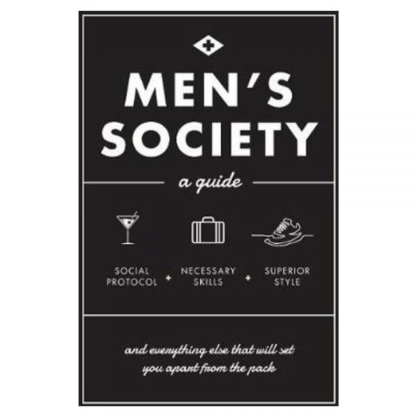 Men’s Society A Guide book by Men’s Society founders, Hugo and Bella Middleton