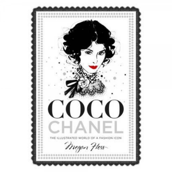 Coco Chanel, The Illustrated World of a Fashion Icon book by Megan Hess