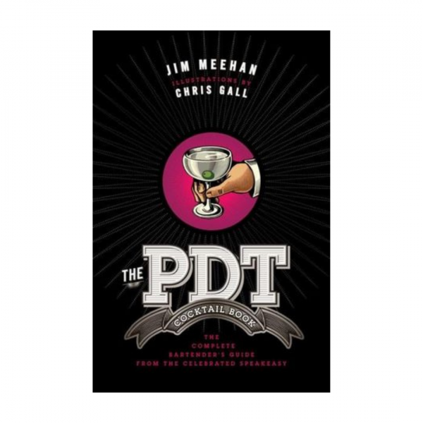 The PDT Cocktail Book by Jim Meehan (illustrated by Chris Gall)